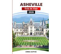 ASHEVILLE GUÍA DE VIAJE 2026: Descubra las mejores atracciones, lugares ocultos, aventuras al aire libre, restaurantes y experiencias culturales.