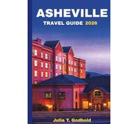 Asheville Travel Guide 2026: Explore the Blue Ridge Mountain Charm, Arts Scene, and Magical Christmas Celebrations