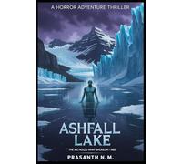 Ashfall Lake: The Ice Holds What Shouldn’t Rise