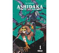 Ashidaka - The Iron Hero - Tome 01