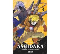 Ashidaka - The Iron Hero - Tome 03