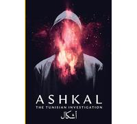 Ashkal: The Tunisian Investigation
