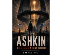 Ashkin: The Greater Good