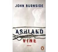 Ashland & Vine | John Burnside John BurnsideJohn Burnside (Auteur)