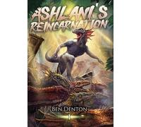 Ashlani's Reincarnation: A Monster Evolution LitRPG