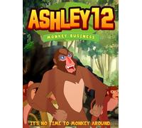 ASHLEY 12: MONKEY BUSINESS