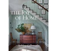 Ashley Gilbreath The Joy of Home (Relié)