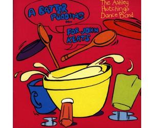 Ashley Hutchings Dance Band - A Batter Pudding for John K [Import]