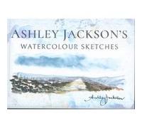 Ashley Jacksons Watercolour Sketches by Ashley Jackson Unknown (Auteur)