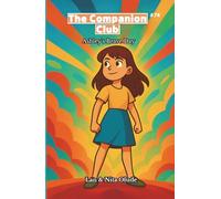 Ashley’s Brave Day: The Companion Club #74: A Middle-Grade Christian chapter book about courage, faith, and friendship (Ages 8-12)