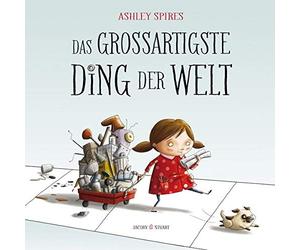 Ashley Spires Das großartigste Ding der Welt (Relié)