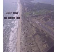 Ashley Stove - All Summer Long