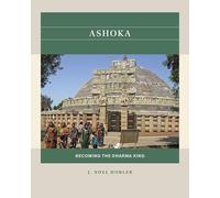 Ashoka: Becoming the Dharma King