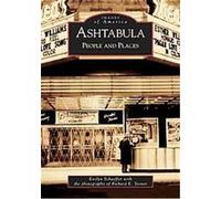 Ashtabula, Images of America Series Evelyn Schaeffer, Richard E. Stoner (Auteur)