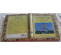 Ashtanga Yoga - The Practice Manual - An Illustrated Guide To Personal Practice, Primary & Intermediate Series + 3 Short Forms