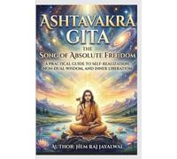 ASHTAVAKRA GITA: THE SONG OF ABSOLUTE FREEDOM