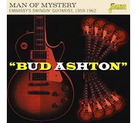 Ashton, Bud - Man of Mystery - Embassy'S Swingin' Guitarist, 195