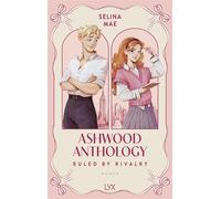 Ashwood Anthology - Ruled by Rivalry - Selina Mae - LYX.digital - ebook (ePub) - Livre