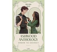 Ashwood Anthology - Sworn to Secrecy - Selina Mae - LYX.digital - ebook (ePub) - Livre