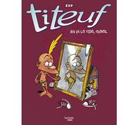 Así es la vida, chaval. Recopilatorio de cómics de Titeuf, 2, 3, 4