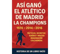 Así ganó el Atlético de Madrid la Champions