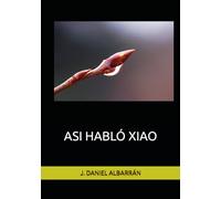 ASI HABLÓ XIAO