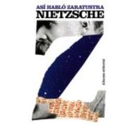 Así Habló Zaratustra: Un Libro Para Todos Y Para Nadie - Nietzsche, Friedrich, Sánchez Pascual, Andrés Nietzsche, Friedrich, Sánchez Pascual, Andrés (Auteur)