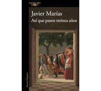 Así que pasen treinta años