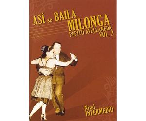 Asi Se Baila Milonga 2: Nivel Intermedio