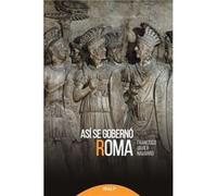 Así Se Gobernó Roma - [Livre en VO] Navarro Santana, Javier (Auteur)