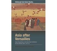Asia After Versailles by Urs Matthias Zachmann Inconnu (Auteur)
