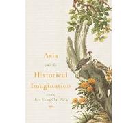 Asia And The Historical Imagination