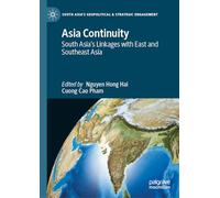 Asia Continuity: South Asia’s Linkages with East and Southeast Asia