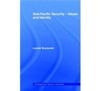 Asia Pacific Security Values and Identity by Leszek Buszynski Buszynski, Leszek, Buszynski, L. (Auteur)