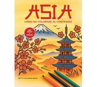 Asia: Sfondi ad acquerello per ispirare la creatività - Disegna tu i contorni! | 50 disegni, 104 pagine | Formato A4 (8,5x11)