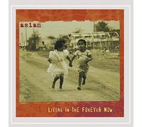 Asiam: Living in The Forever Now
