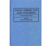 Asian Americans and Congress, Documentary Reference Collections