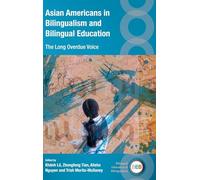 Asian Americans in Bilingualism and Bilingual Education: The Long Overdue Voice