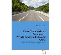 Asian Characteristics Compared: Private Equity In India And China