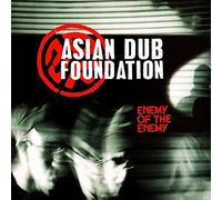 Asian Dub Foundation - Enemy of the Enemy