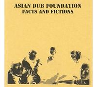 Asian Dub Foundation - Facts & Fictions