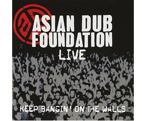 Asian Dub Foundation - Live Tour 2003 : Keep Bangin' On The Walls - Copy Control
