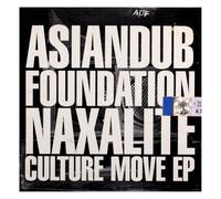 Asian Dub Foundation - Naxalite/Culture Move Ep