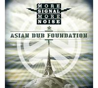 Asian Dub Foundation - Signal More Noise [Import]