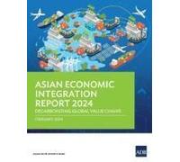 Asian Economic Integration Report 2024