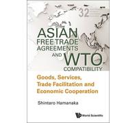 Asian Free Trade Agreements And Wto Compatibility