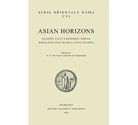 Asian Horizons: Giuseppe Tucci's Buddhist, Indian, Himalayan and Central Asian Studies