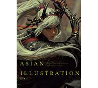 Asian Illustration: 46 Asian Illustrators With Distinctively Sensitive and Expressive Styles