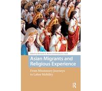 Asian Migrants and Religious Experience