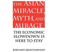 Asian Miracle, Myth, And Mirage